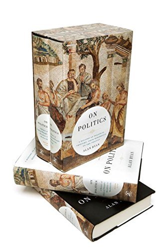 By Alan Ryan On Politics: A History of Political Thought from Herodotus to the Present