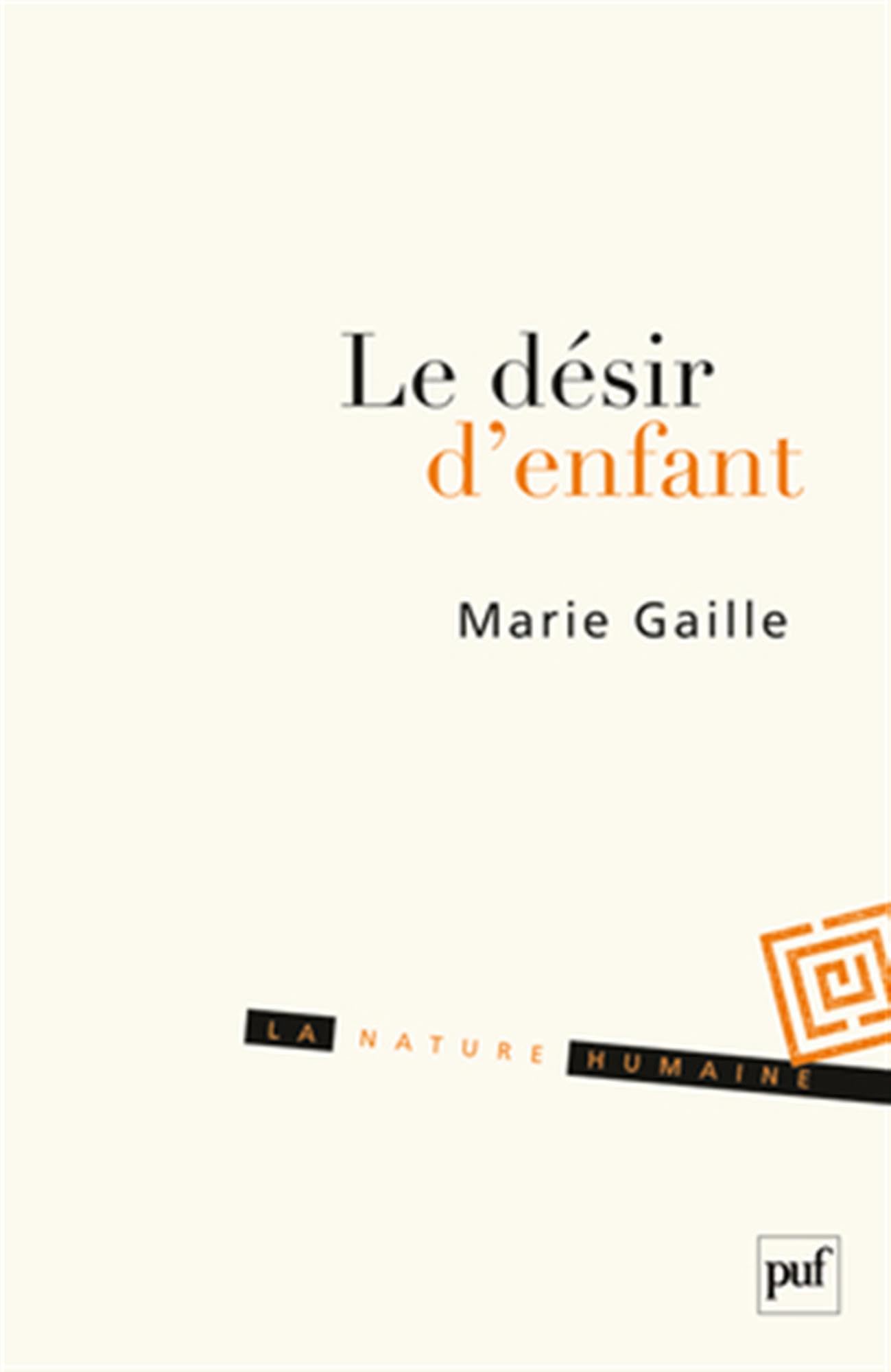 Le désir d'enfant: Histoire intime, enjeu politique