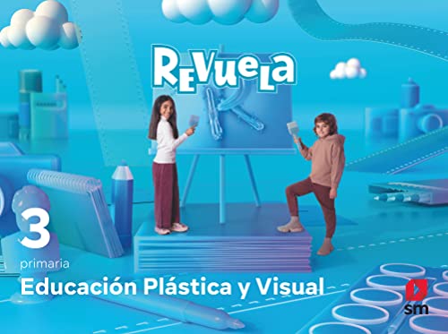 Educación Plástica y Visual. 3 Primaria. Revuela - 9788413925554