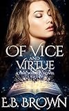 Of Vice and Virtue (Time Walkers Book 3)