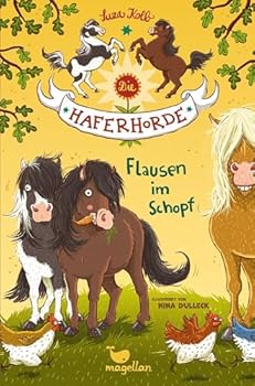 Flausen im Schopf - Book #1 of the Die Haferhorde