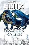  Drachenkaiser (Die Drachen-Reihe 2): Roman