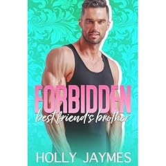 Forbidden Best Friend's Brother Audiolibro Por Holly Jaymes arte de portada