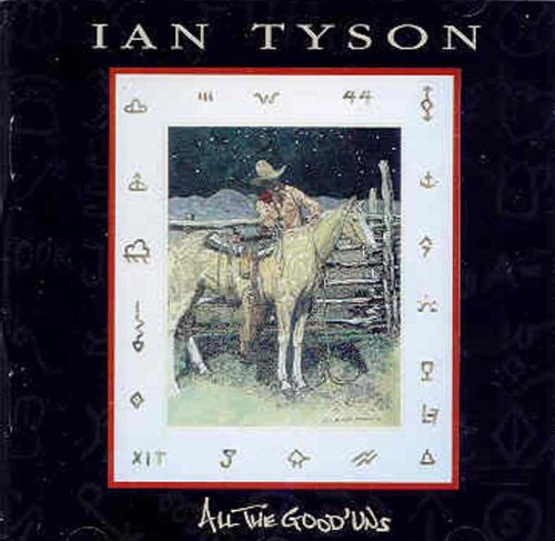 All The Good 'Uns [Audio CD] Ian Tyson