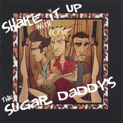 Shake It Up With the Sugar Daddys Sugar Daddys Amazon.in Music}