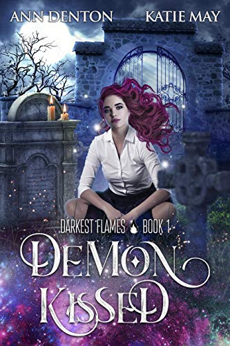 Demon Kissed (Darkest Flames Book 1)