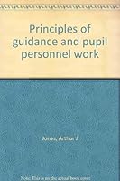 Principles of guidance and pupil personnel work B0007DECE0 Book Cover