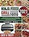 ninja foodi air fry smart xl grill cookbook: 1000 Affordable Savory Recipes for Ninja Foodi Smart XL Grill and Ninja Foodi AG301 Grill to Air Fry Roast Bake Dehydrate Broil and More