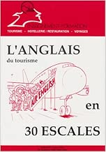 Download L'anglais du tourisme en 30 escales PDF