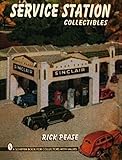 Service Station Collectibles (A Schiffer Book for Collectors)