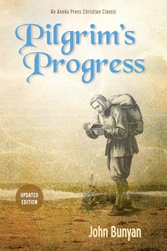 Pilgrim’s Progress (Bunyan): Updated, Modern English. More than 1...