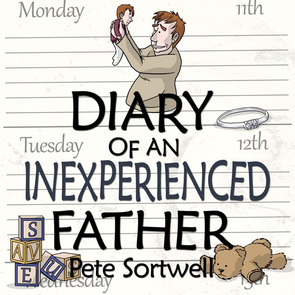 Cover art for The Diary of an Inexperienced Father: Months 4-9