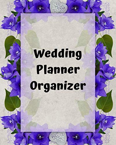 Wedding Planner Organizer: Wedding Journal Organizer for Brides and Grooms to be to dream of special day, Worksheets Checklists Food