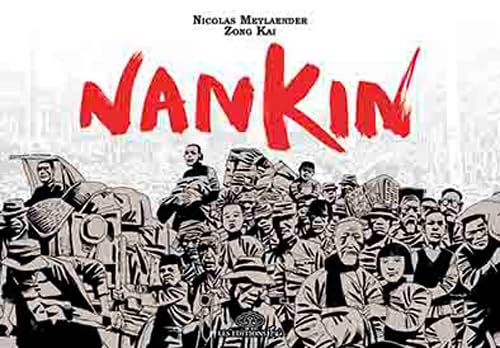 Portada de la novela gráfica Nankin, de Nicolas Meylaender y Zong Kai