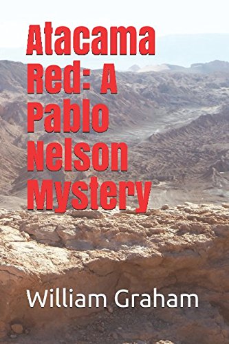 Atacama Red: A Pablo Nelson Mystery
