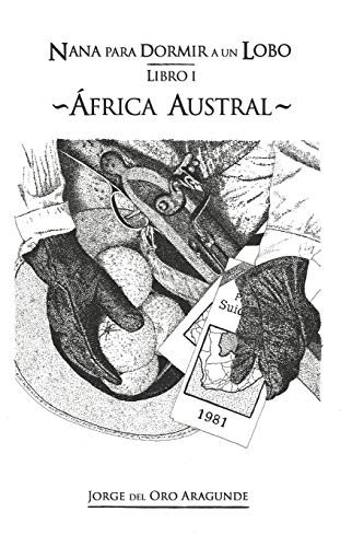 Nana para Dormir un lobo (I): África Austral (Nana para Dormir a un Lobo) (Spanish Edition)