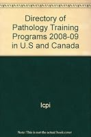 Directory of Pathology Training Programs 2008-09 in U.S and Canada 0937888230 Book Cover