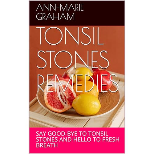 TONSIL STONES REMEDIES -- Ann-Marie Graham episode artwork