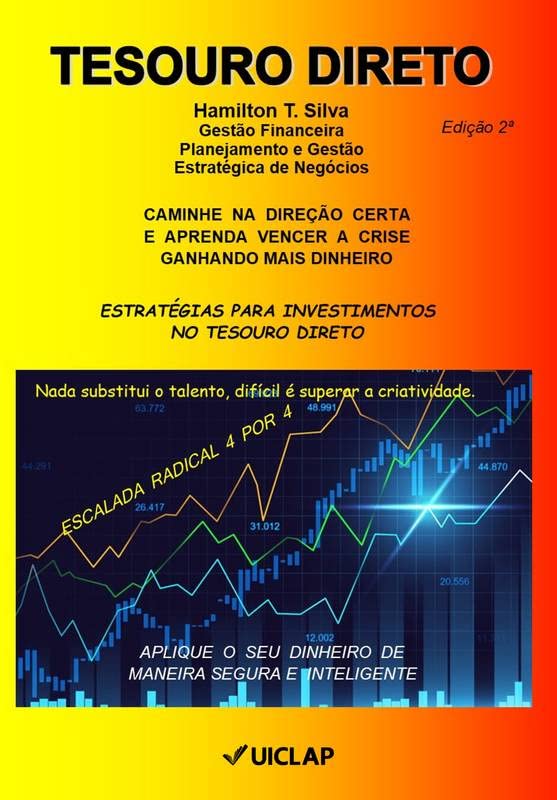 TESOURO DIRETO: CAMINHE DA DIREÇÃO CERTA E APRENDA VENCER A CRISE...