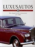 luxusautos Band Nr. kA Luxusautos. Die elegantesten Limousinen seit 1907.