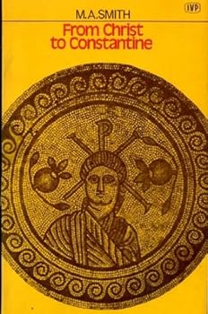 Paperback From Christ to Constantine Book