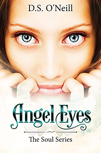 Angel Eyes (The Soul Series Book 1)