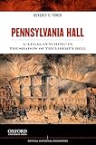 Pennsylvania Hall: A 'Legal Lynching' in the Shadow of the Liberty Bell (Critical Historical Encounters Series)