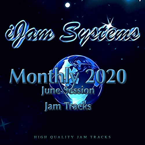 Play Monthly 2020 - June Session (Jam Tracks Version) by iJam Systems ...