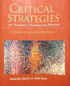 Paperback Critical Strategies for Academic Thinking & Writing Book