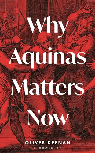 Why Aquinas Matters Now (Interfaces) view 2