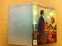 Thomas Coke B0007EZIJM Book Cover