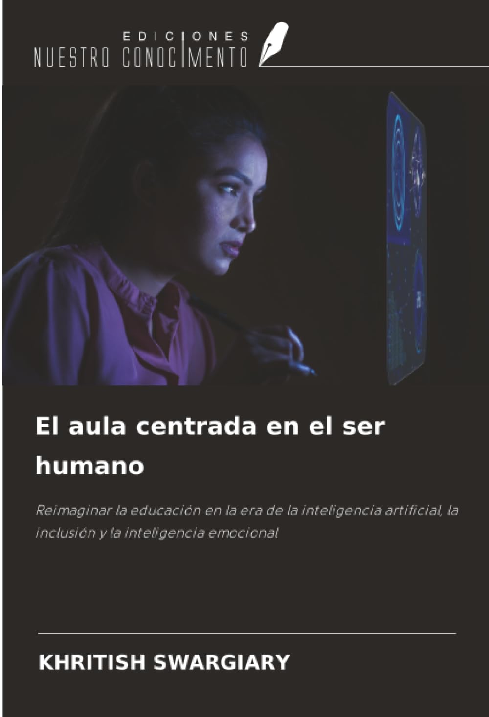 El aula centrada en el ser humano: Reimaginar la educación en la era de la inteligencia artificial, la inclusión y la inteligencia emocional