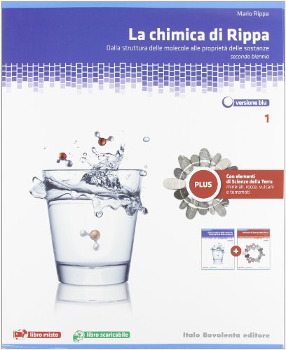 La chimica di Rippa. Ediz. blu. Plus. Per le Scuole superiori. Con espansione online: 1 La chimica di Rippa. Ediz. blu. Plus. Per le Scuole superiori. Con espansione online: 1