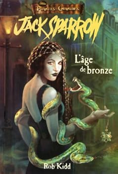 Mass Market Paperback Jack Sparrow - Tome 5: - L'âge de bronze [French] Book