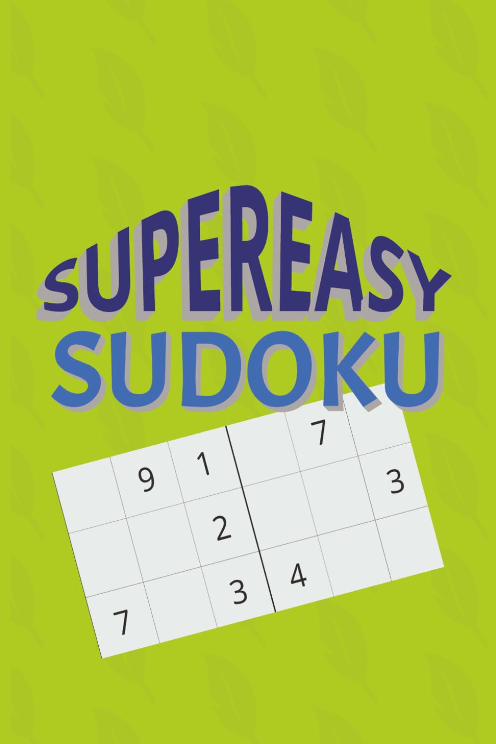 Super Easy Sudoku: 50 Gentle Puzzles for Relaxing Moments | Convenient 6x9 Paperback