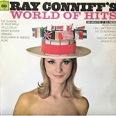 CBS 62756 - RAY CONNIFF - "World of Hits" : The shadow of your smile, Hello Dolly, Danke schoen, Granada, Midsummer in Sweden, More, Moon river, I will wait for you, Try to remember, Alley cat, Moscow nights - Disque Vinyle LP 33 tours (et non CD).