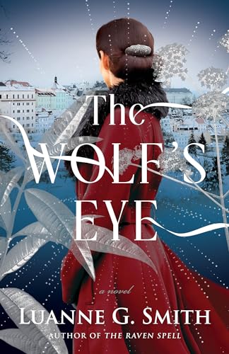 The Wolf's Eye: A Novel (The Order of the Seven Stars Book 2)