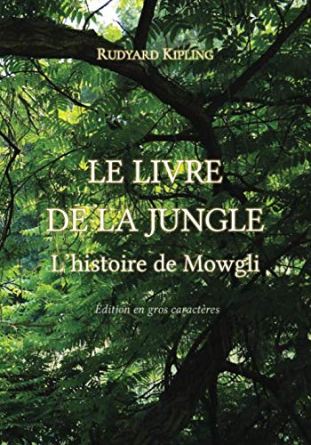 Le livre de la Jungle : L'histoire de Mowgli: Edition en gros ...
