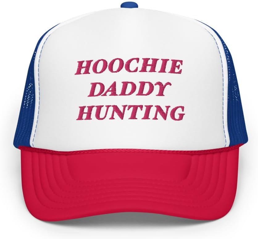 Hoochie Daddy Hunting Hat Funny Humor Cap (Embroidery Foam Trucker hat)