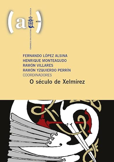 O Seculo de Xelmirez
