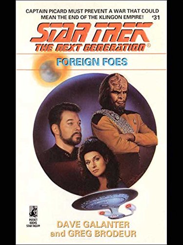 Foreign Foes (Star Trek: The Next Generation Book 31)