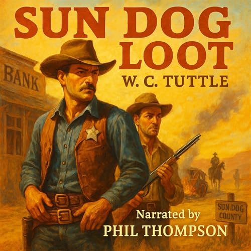 Sun Dog Loot | W.C. Tuttle episode artwork