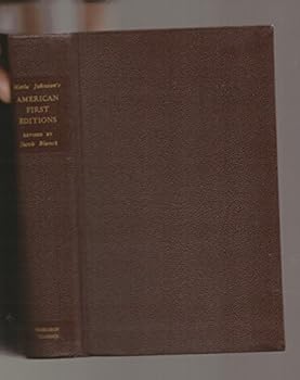 American First Editions Bibliographic Check Lists Of The Works Of One Hundred And Five American Authors