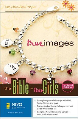 True Images: The Bible for Teen Girls-NIV [B-NI-ZON UPDATED/E ...