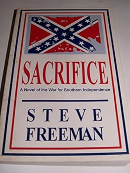 Paperback Sacrifice: A Novel of the War for Southern Independence Book