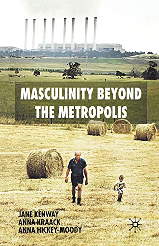Masculinity Beyond the Metropolis view 2
