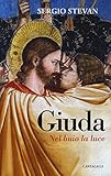 cantagalli luca figlio  Giuda. Nel buio la luce
