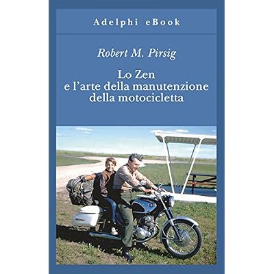 Lo Zen e l&rsquo;arte della manutenzione della motocicletta