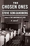 The Chosen Ones: A Novel