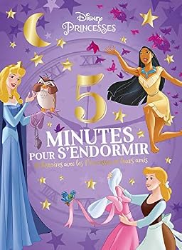 DISNEY PRINCESSES - 5 Minutes pour S'endormir - 12 Histoires avec les Princesses et leurs Amis: Les Princesses et leurs amis